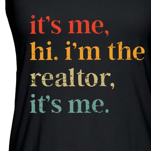 Real Estate Agent Retro Its Me Hi Im The Realtor Its Me Ladies Essential Flowy Tank