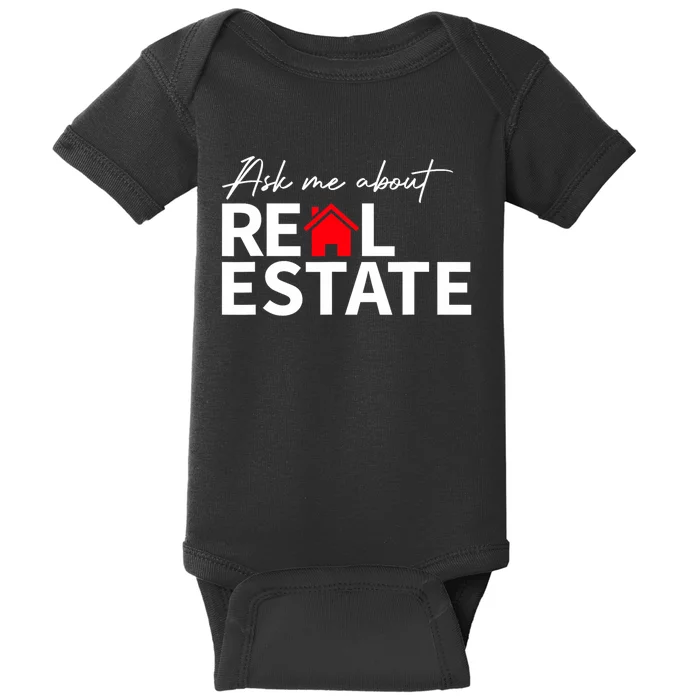 Real Estate Agent Funny Realtors Ask Me About Real Estate Baby Bodysuit