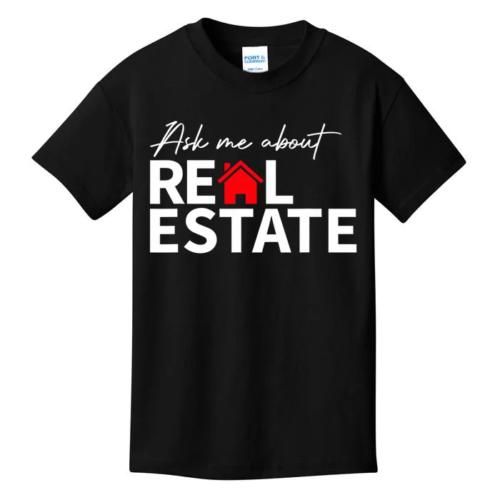 Real Estate Agent Funny Realtors Ask Me About Real Estate Kids T-Shirt