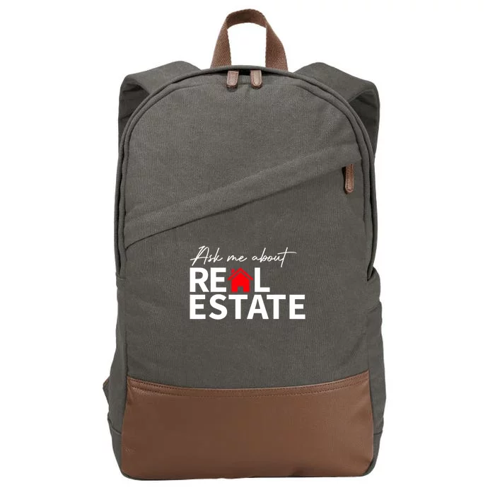 Real Estate Agent Funny Realtors Ask Me About Real Estate Cotton Canvas Backpack