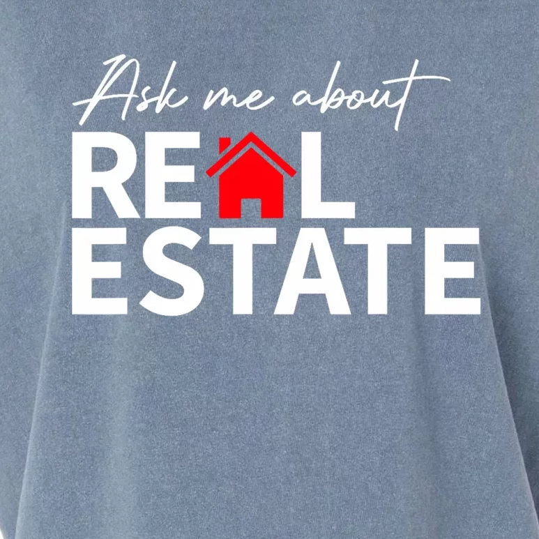 Real Estate Agent Funny Realtors Ask Me About Real Estate Garment-Dyed Women's Muscle Tee