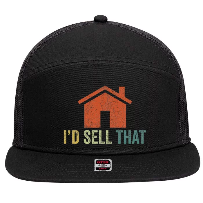 Real Estate Agent Realtor I’D Sell That 7 Panel Mesh Trucker Snapback Hat