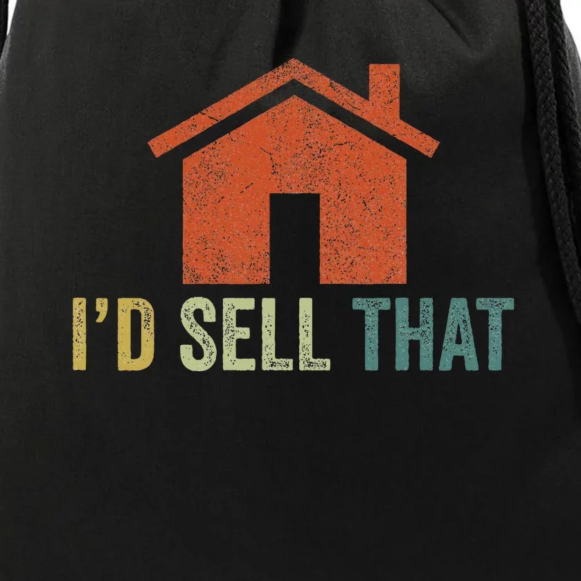 Real Estate Agent Realtor I’D Sell That Drawstring Bag