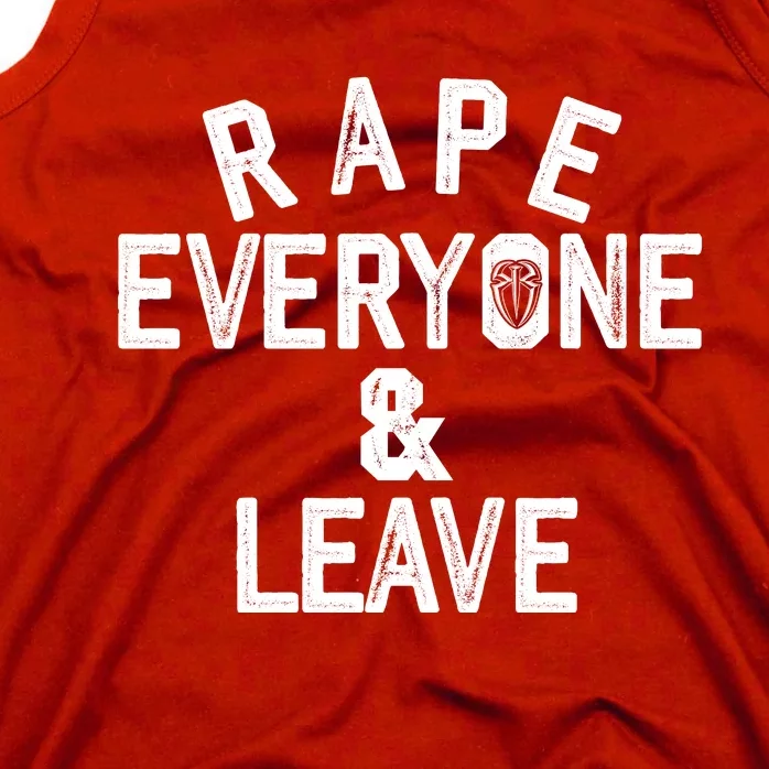 Rape Everyone And Leave Funny Wrestling Gift Tank Top