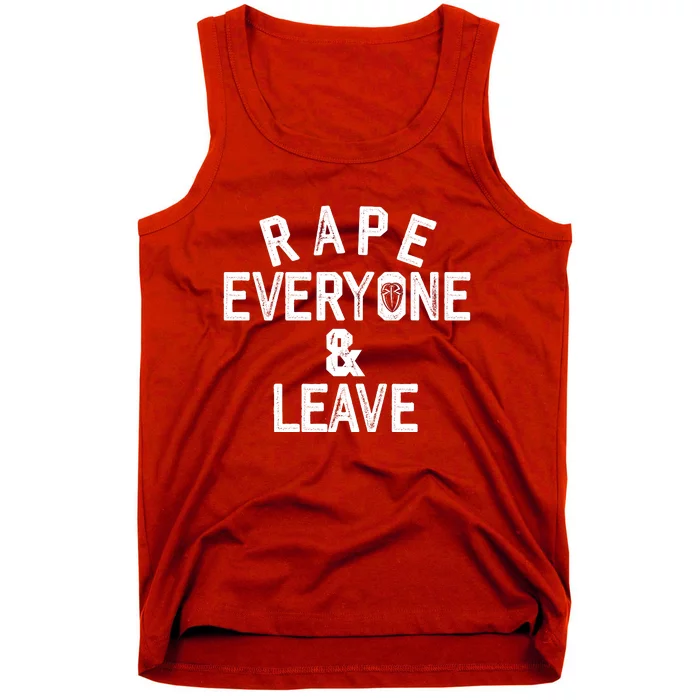 Rape Everyone And Leave Funny Wrestling Gift Tank Top