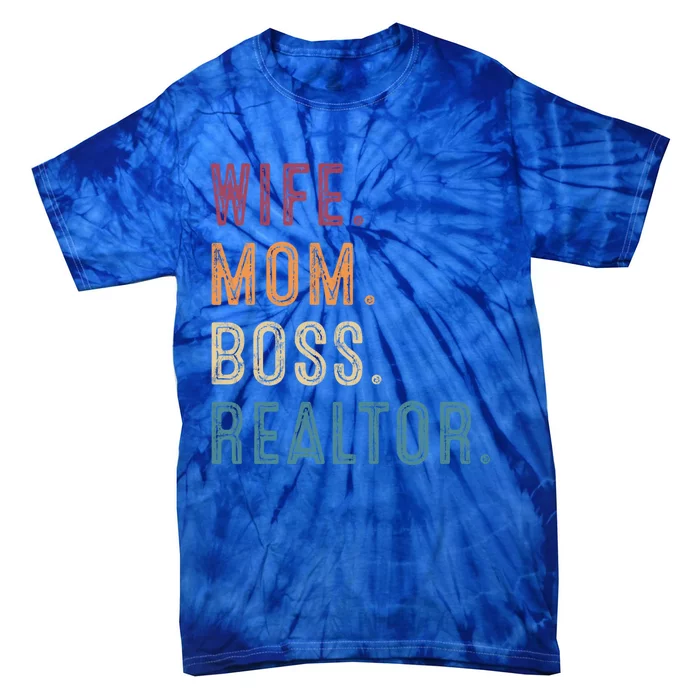 Real Estate Agent Investor Wife Mom Boss Realtor Funny Cute Gift Tie-Dye T-Shirt