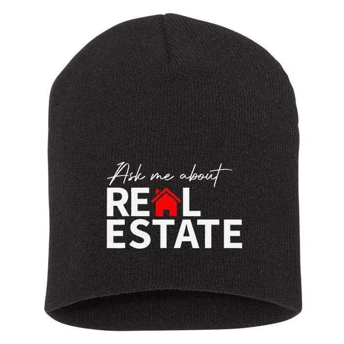 Real Estate Agent Funny Realtors Ask Me About Real Estate Short Acrylic Beanie