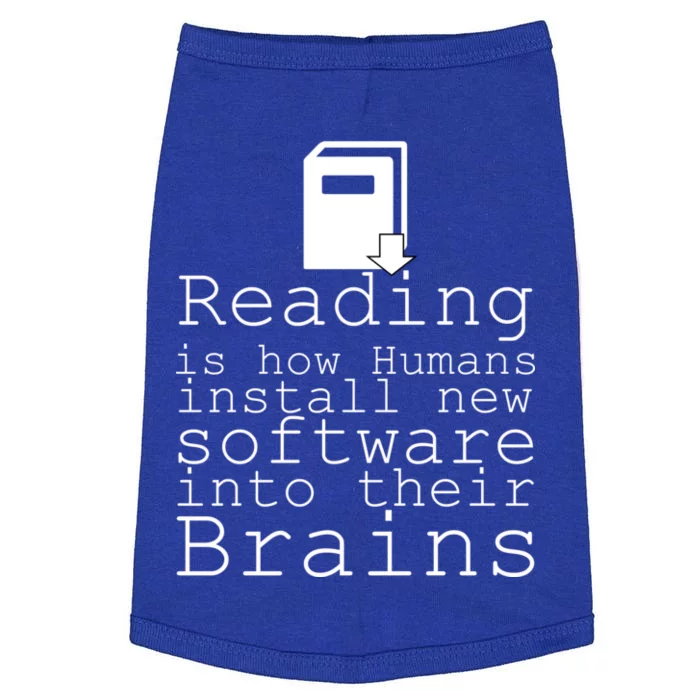 Reading Is How Humans Download New Software Doggie Tank