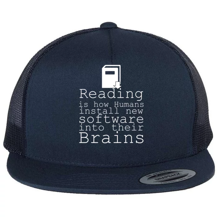 Reading Is How Humans Download New Software Flat Bill Trucker Hat