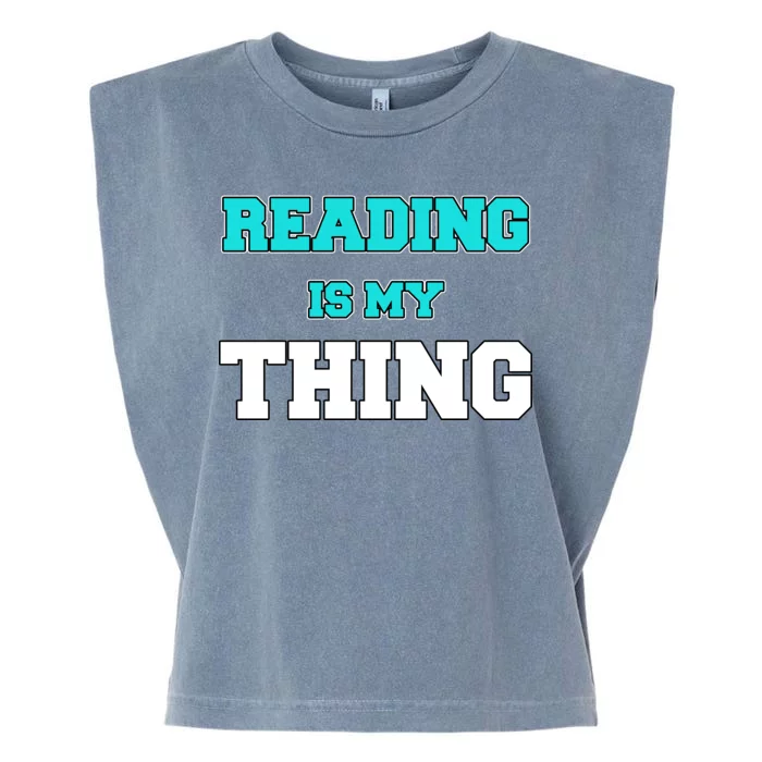 Reading Is My Thing Garment-Dyed Women's Muscle Tee