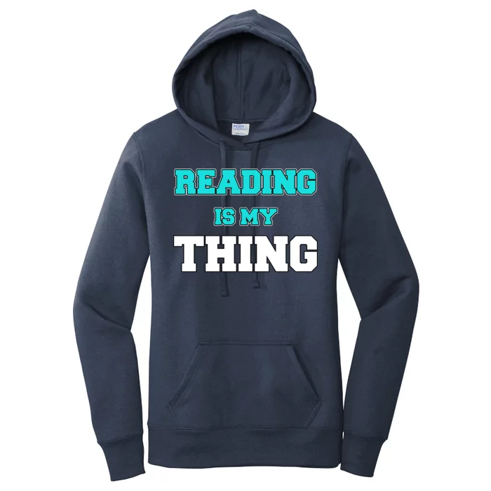 Reading Is My Thing Women's Pullover Hoodie