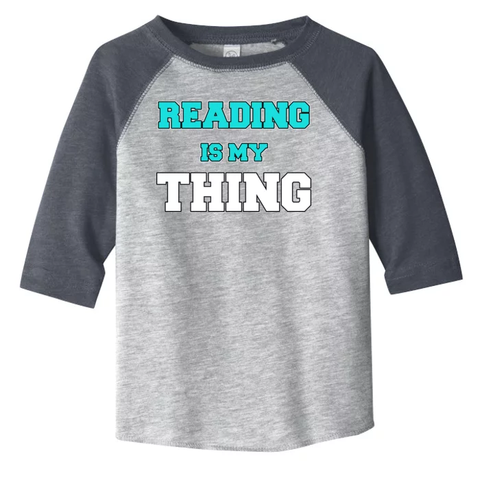 Reading Is My Thing Toddler Fine Jersey T-Shirt