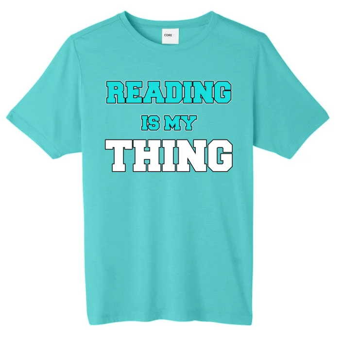 Reading Is My Thing ChromaSoft Performance T-Shirt