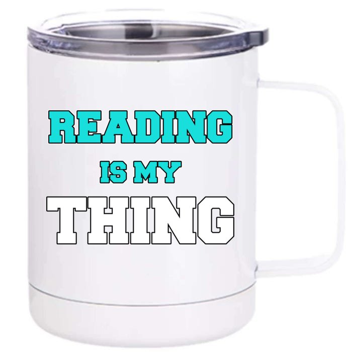 Reading Is My Thing Front & Back 12oz Stainless Steel Tumbler Cup