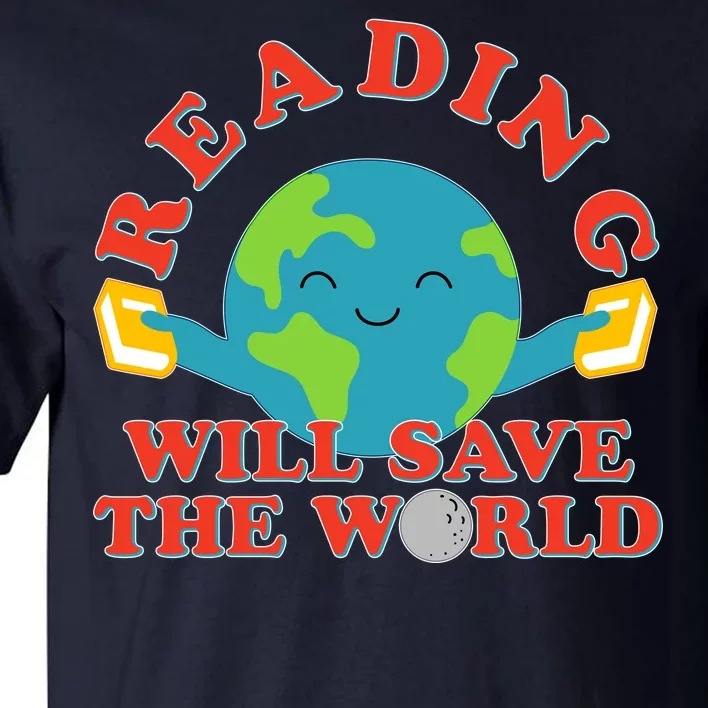 Reading Will Save The World Tall T-Shirt