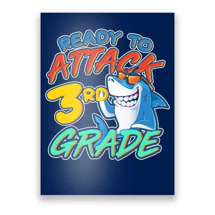 Ready To Attack 3rd Grade Shark Poster