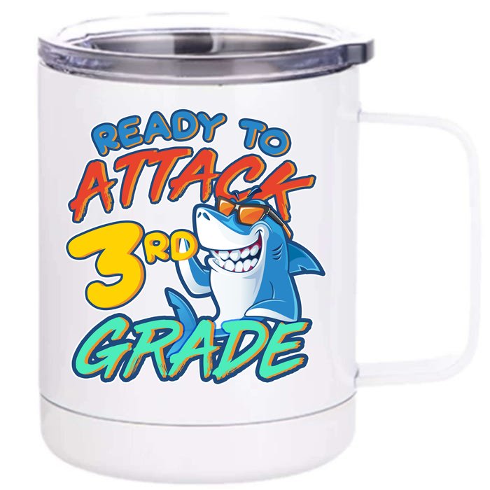 Ready To Attack 3rd Grade Shark Front & Back 12oz Stainless Steel Tumbler Cup