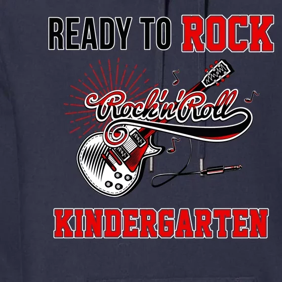 Ready To Rock Kindergarten Premium Hoodie