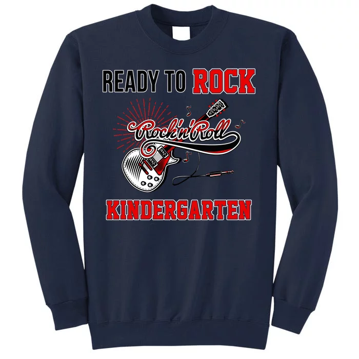 Ready To Rock Kindergarten Tall Sweatshirt