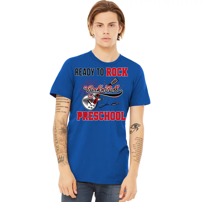 Ready To Rock Preschool Premium T-Shirt