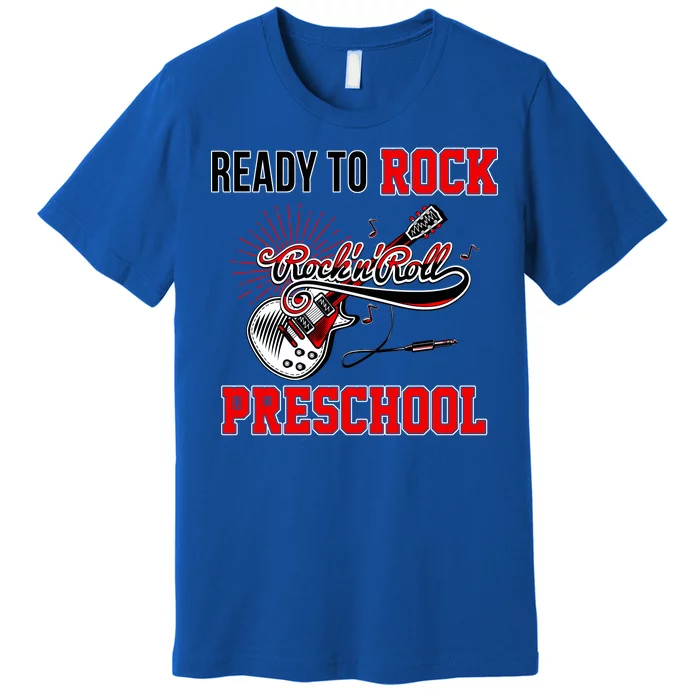 Ready To Rock Preschool Premium T-Shirt