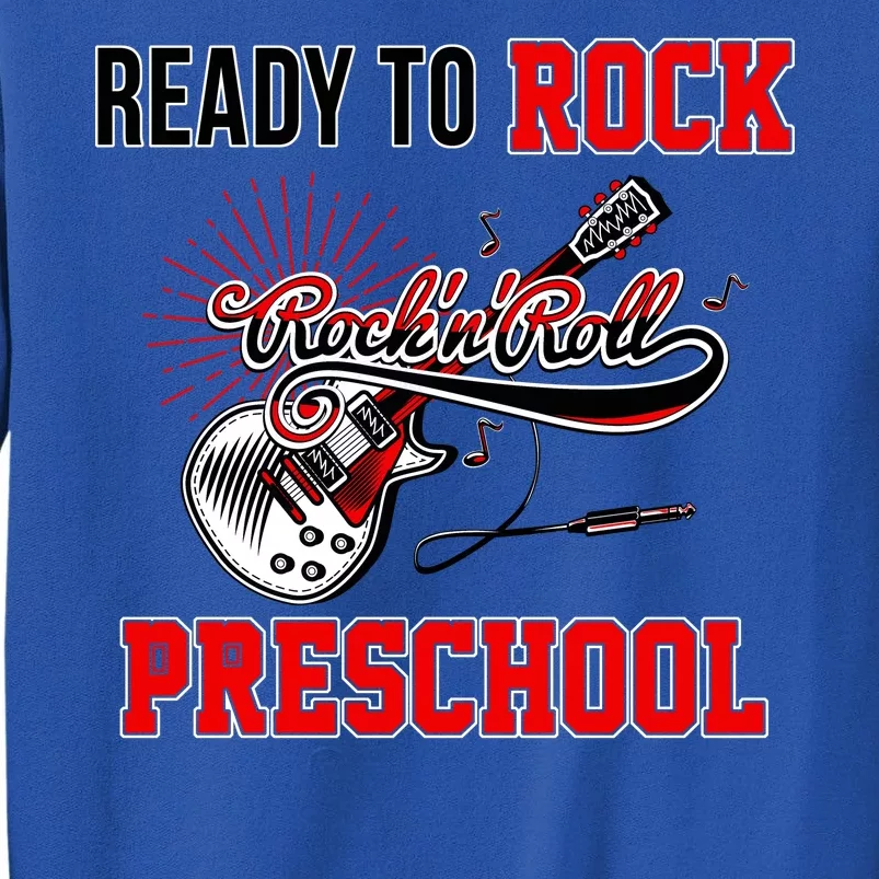 Ready To Rock Preschool Tall Sweatshirt