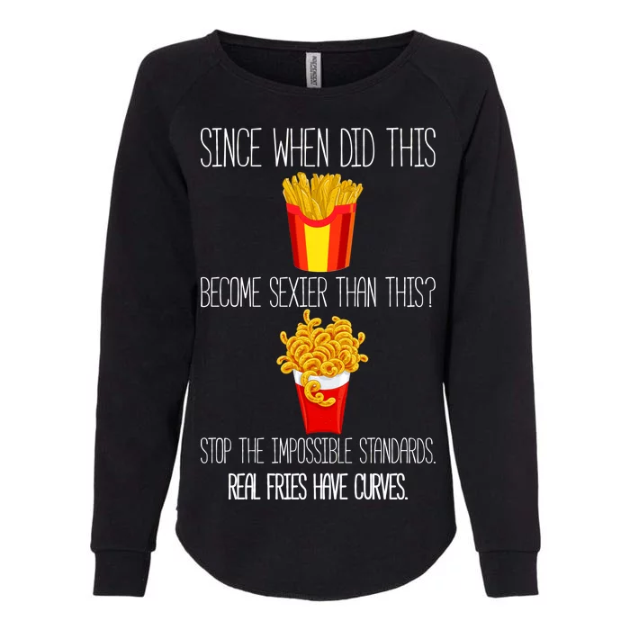 Real Fries Have Curves Funny Curly Fries Womens California Wash Sweatshirt