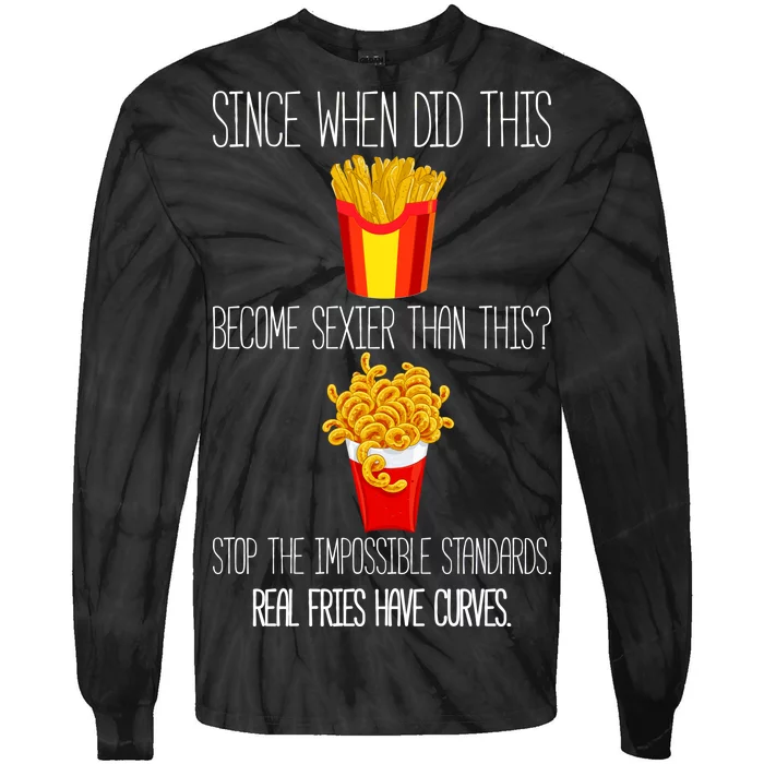 Real Fries Have Curves Funny Curly Fries Tie-Dye Long Sleeve Shirt