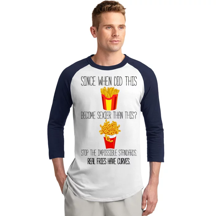 Real Fries Have Curves Funny Curly Fries Baseball Sleeve Shirt