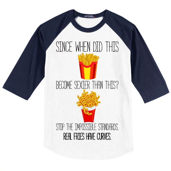 Real Fries Have Curves Funny Curly Fries Baseball Sleeve Shirt