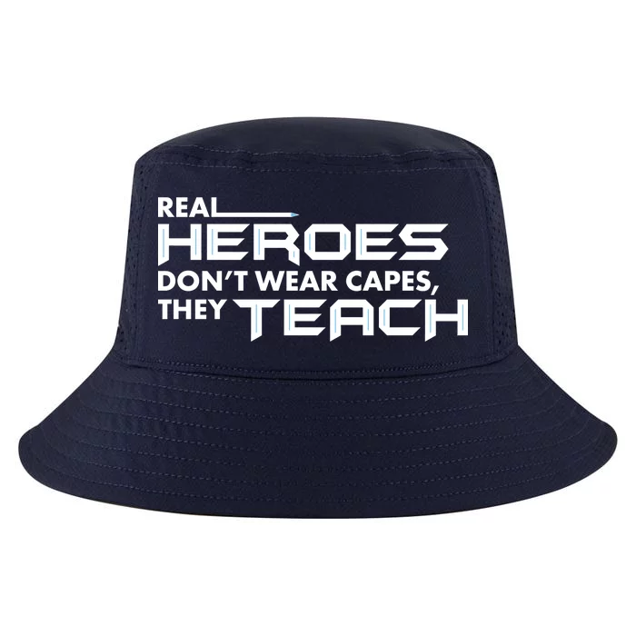 Real Heroes Don't Wear Capes They Teach Cool Comfort Performance Bucket Hat