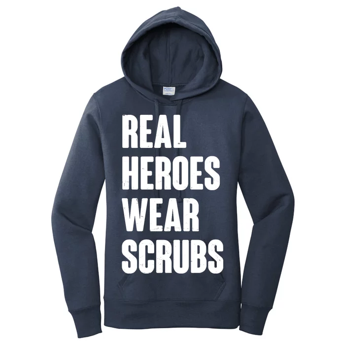 Real Heroes Wear Scrubs Support Women's Pullover Hoodie