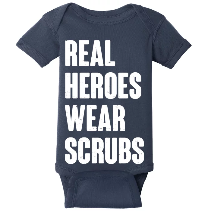 Real Heroes Wear Scrubs Support Baby Bodysuit