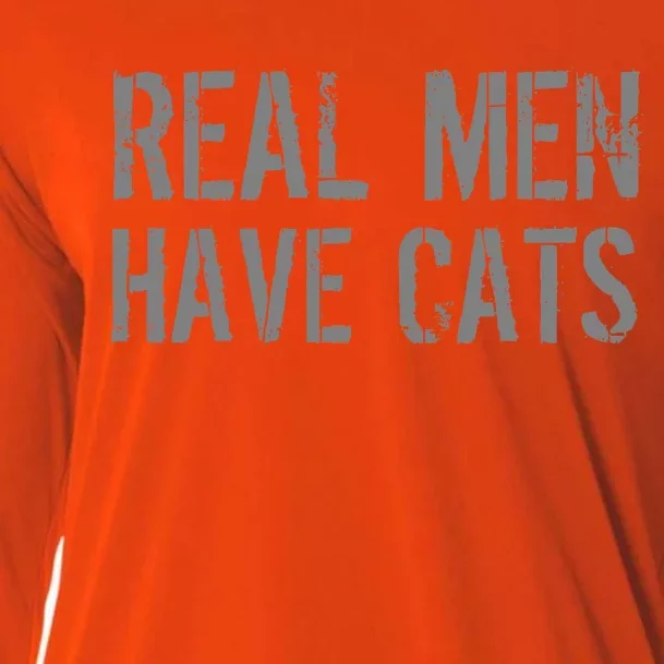 Real Men Have Cats Funny Cooling Performance Long Sleeve Crew