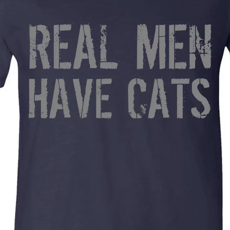 Real Men Have Cats Funny V-Neck T-Shirt