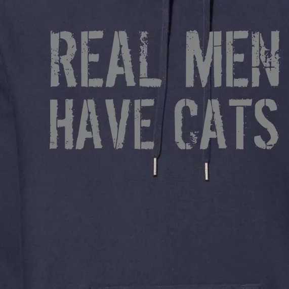 Real Men Have Cats Funny Premium Hoodie