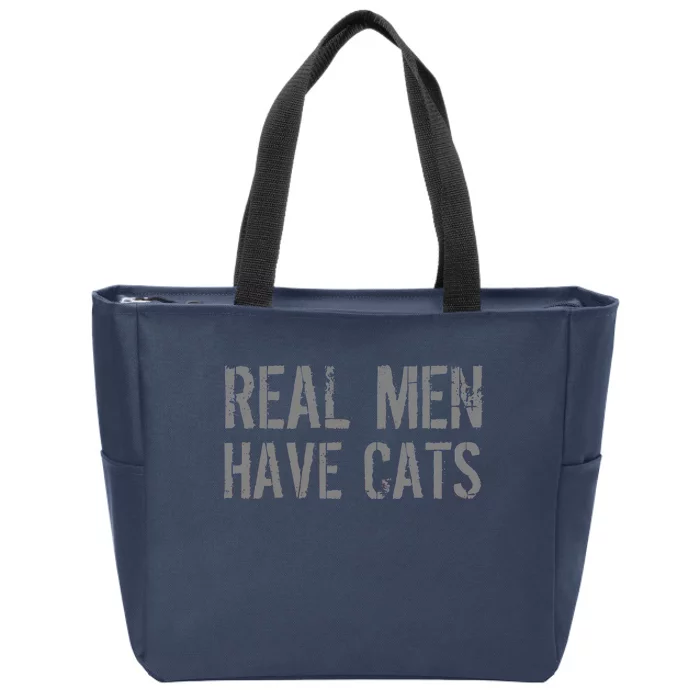 Real Men Have Cats Funny Zip Tote Bag