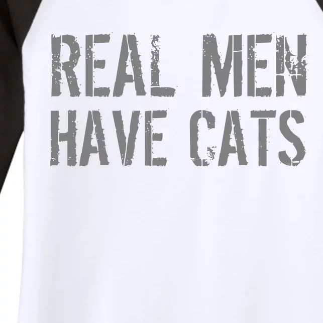 Real Men Have Cats Funny Women's Tri-Blend 3/4-Sleeve Raglan Shirt