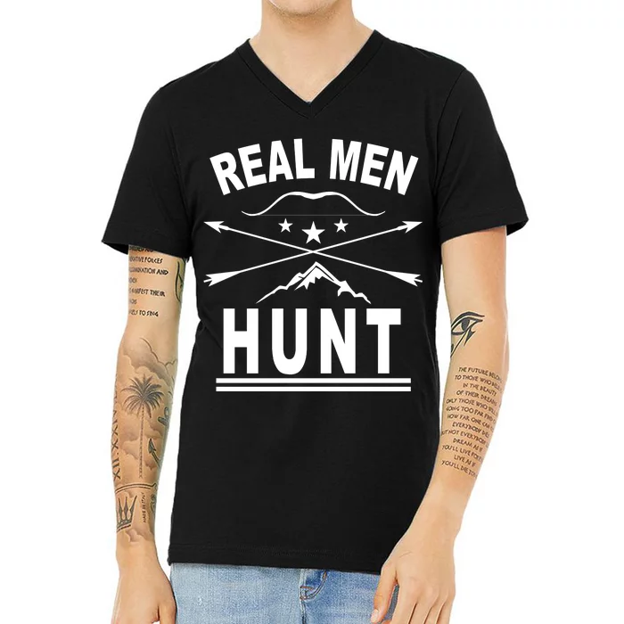 Real Men Hunt V-Neck T-Shirt