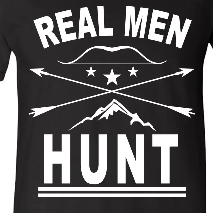 Real Men Hunt V-Neck T-Shirt