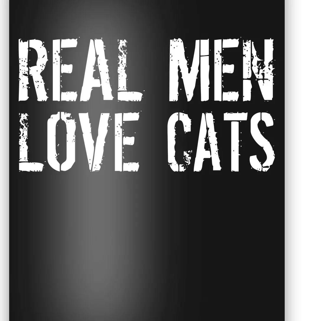 Real Men Love Cats Poster