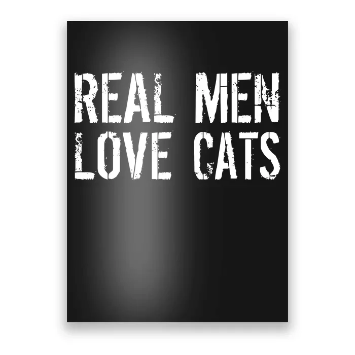 Real Men Love Cats Poster