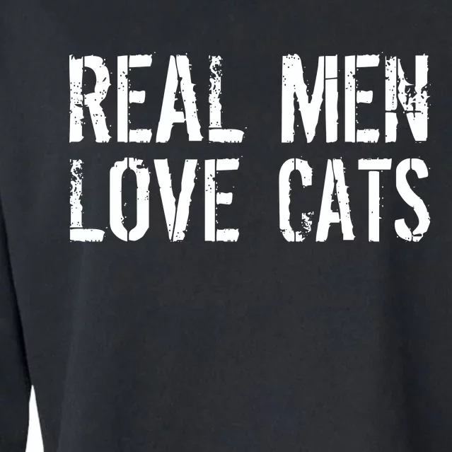 Real Men Love Cats Cropped Pullover Crew