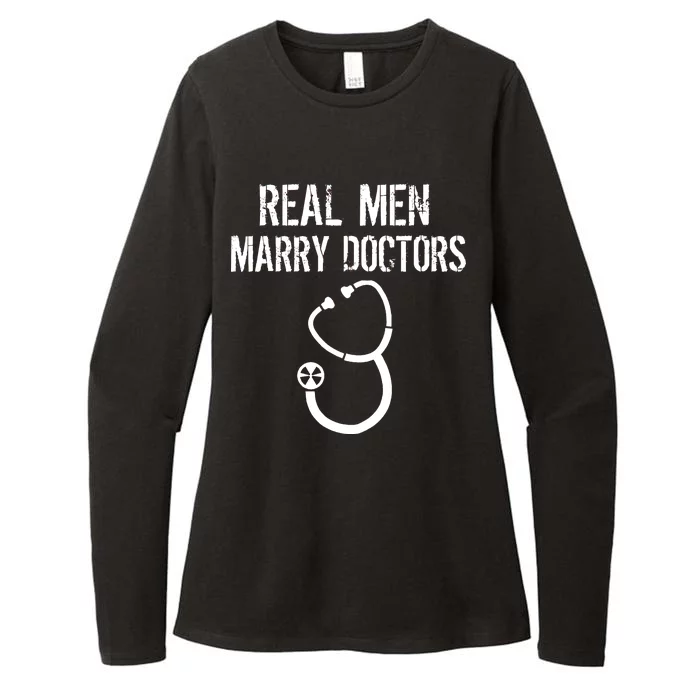 Real Men Marry Doctors Funny Womens CVC Long Sleeve Shirt