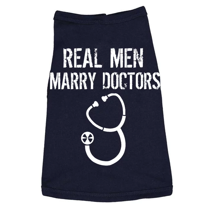 Real Men Marry Doctors Funny Doggie Tank