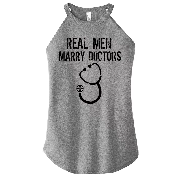 Real Men Marry Doctors Funny Women’s Perfect Tri Rocker Tank