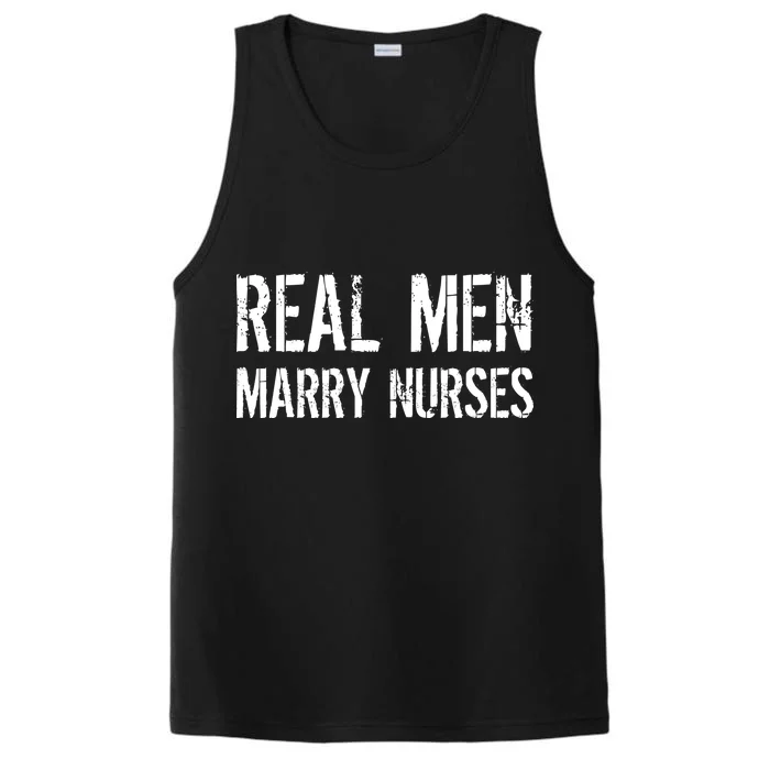 Real Men Marry Nurses Performance Tank