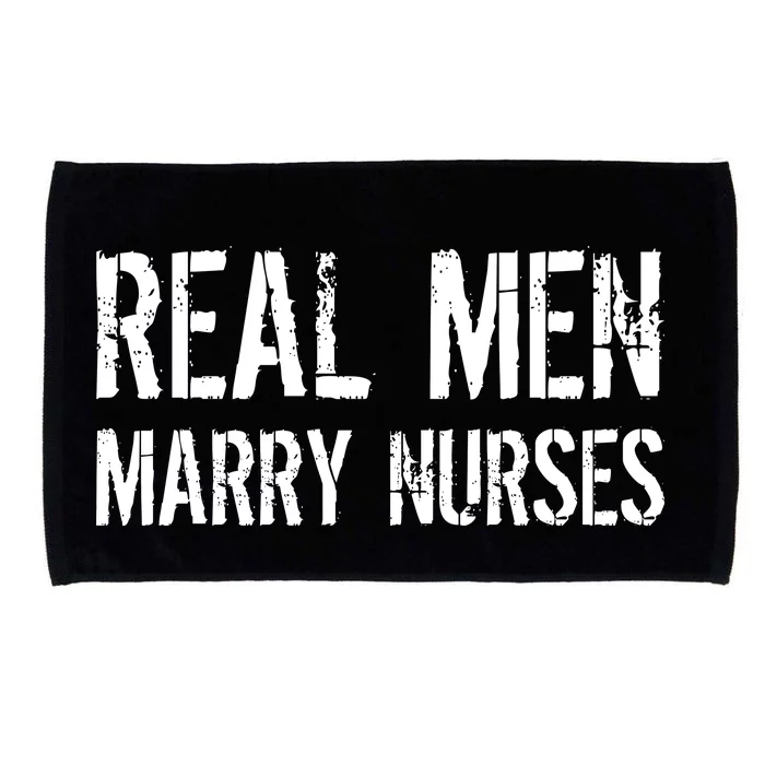 Real Men Marry Nurses Microfiber Hand Towel