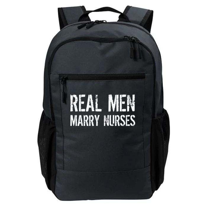 Real Men Marry Nurses Daily Commute Backpack