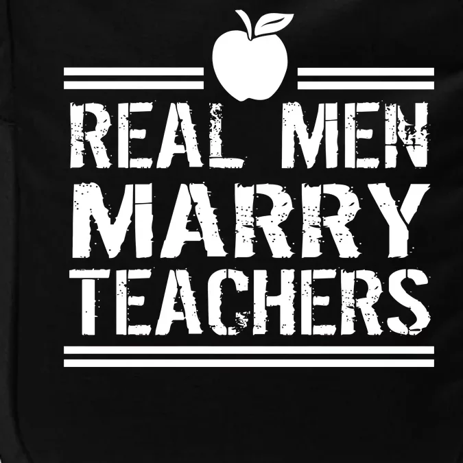 Real Men Marry Teachers Impact Tech Backpack